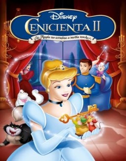 Cenicienta 2: ¡La magia no termina a medianoche!