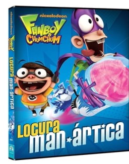 Fanboy & Chum Chum: Locura Man-Ártica