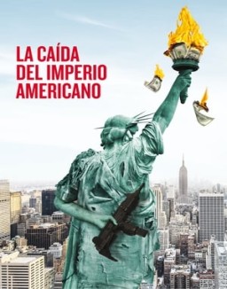 La caída del Imperio Americano