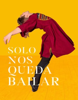 Solo nos queda bailar